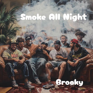 Smoke All Night (Explicit)