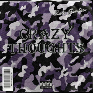 Crazy Thoughts (Explicit)