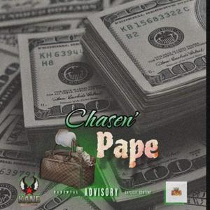 Chasin' Pape (feat. Jdot & Jaybandz) [Explicit]