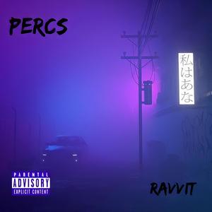 RAVVIT - PERCS (Explicit)
