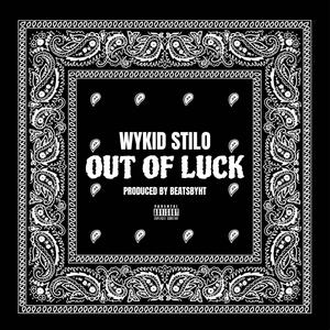 OUT OF LUCK (Explicit)