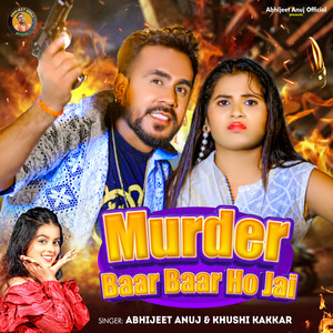 Murder Baar Baar Ho Jai