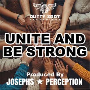 Unite And Be Strong