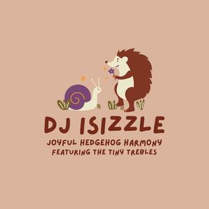 Joyful Hedgehog Harmony (feat. The Tiny Trebles)