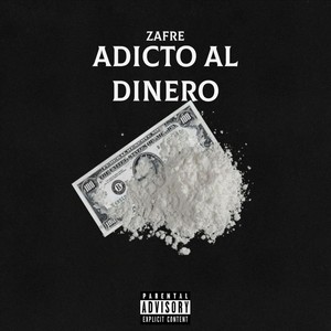 Adicto al Dinero (Explicit)