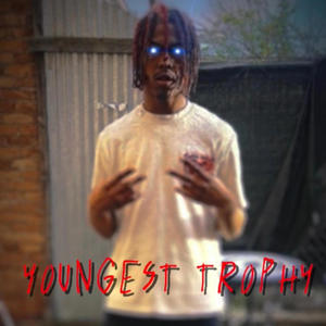 Youngest Trophy (Explicit)