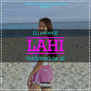 Lahi (feat. Im-Jie) [Explicit]