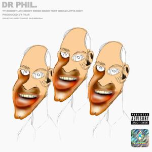 Dr Phil (feat. Luh Henny, Swish Maddi, Turt, Whole Lotta & Didit) [Explicit]