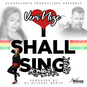 I Shall Sing (feat. Veri Nize & Mr. Jawbone)