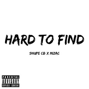 Hard to Find (Explicit)