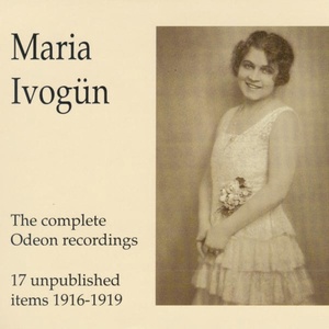 Maria Ivogün - The Complete Odeon Recordings - 17 unpublished it