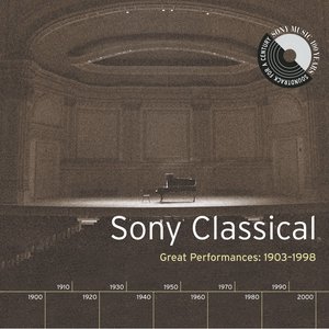Sony Classical - Great Performances, 1903-1998