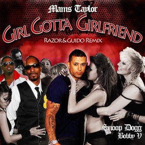 Girl Gotta Girlfriend (Razor&Guido Remix)