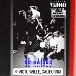 HD Raised (feat. Leo2slickwithit) (Explicit)