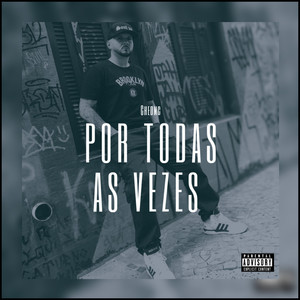 Por todas as vezes (Explicit)