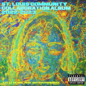 St. Louis Community Collaboration Album 2022-2023 (Explicit)