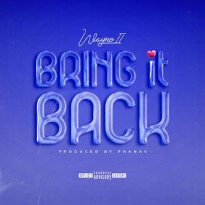 Bring it back (Explicit)