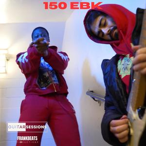 150 EBK Guitar Session (feat. 150 EBK) [Explicit]