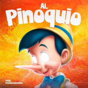 Ai pinóquio (feat. Mc Douglinhas BDB) (Explicit)