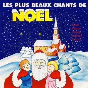 Les plus beaux chants de Noël