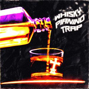 whisky pianino i trap (Explicit)