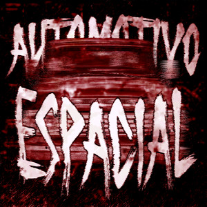 AUTOMOTIVO ESPACIAL (Super Slowed)