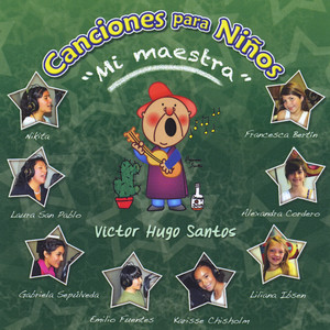 Canciones para Niños: "Mi Maestra"