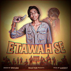 Etawah Se (feat. Maxter)