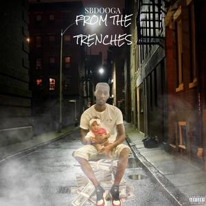 From The Trenches (Explicit)