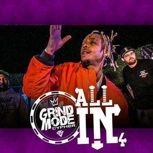 Grind Mode Cypher All in 4 (Explicit)