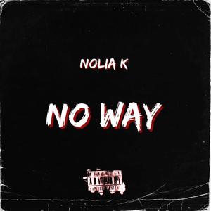 No Way (Explicit)