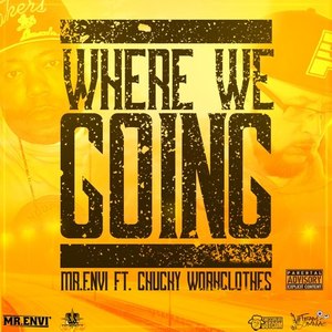 Where We Goin' (Explicit)