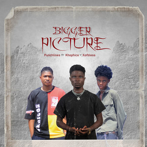 Bigger Picture (Explicit)