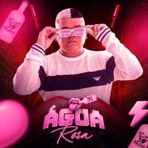 Água Rosa (Explicit)