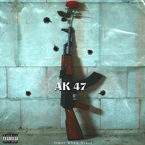 Ak 47 (Explicit)