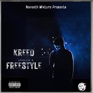 Kreed Freestyle (Explicit)