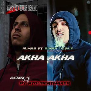 Akha akha Simba la rue (feat. Simba La Rue & Almas) (Remix 4|Explicit)