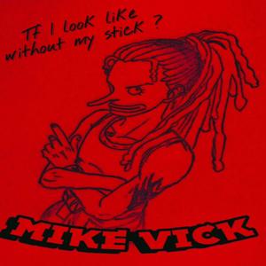 Mike Vick (Explicit)