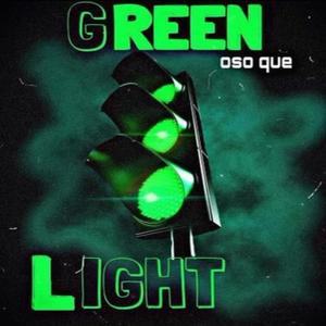 Greenlight (Explicit)