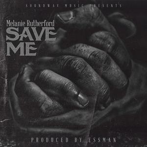 Save Me (feat. Melanie Rutherford) (Explicit)