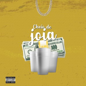 Cheio De Joia (Explicit)