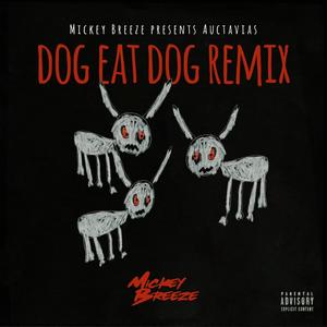 DOG EAT DOG (Explicit)