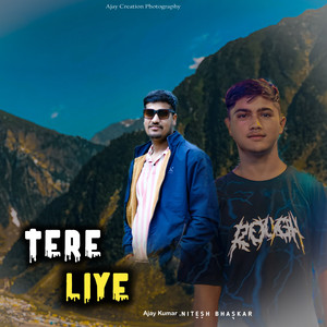 Nitesh Bhaskar - Tere Liye