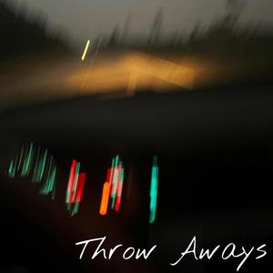 Throw Aways (Ep) [Explicit]