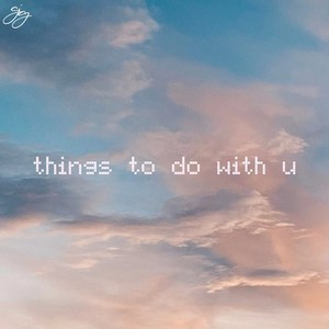 things to do with u