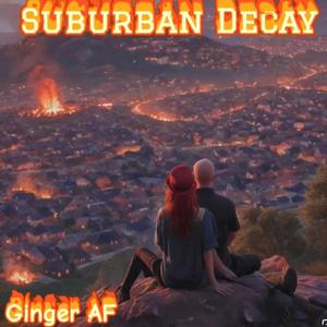 Suburban Decay