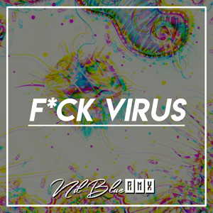 F*Ck Virus (Remix)