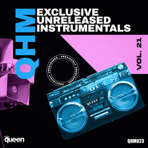 Qhm Exclusive Unreleased Instrumentals, Vol. 21