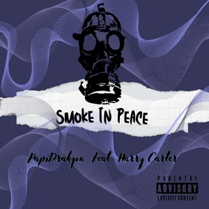 Smoke in Peace (Explicit)