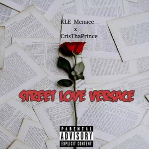 Street Love Versace (Explicit)